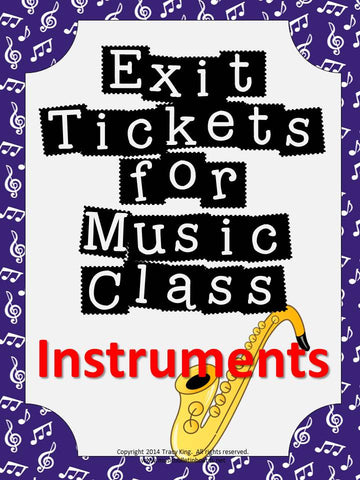 Exit Tickets Formative Assessments for Music Class-INSTRUMENTS