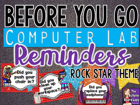 Computer Lab Reminders - Before You Go - Rock Star Theme